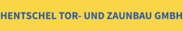 Logo Hentschel Tor- und Zaunbau GmbH